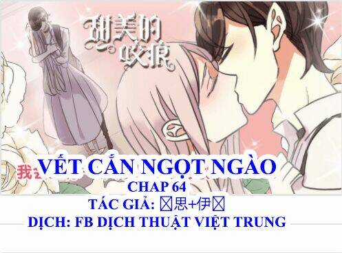 Vết Cắn Ngọt Ngào Chapter 64 trang 0