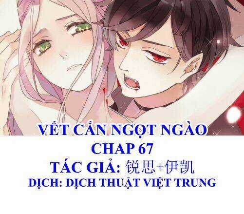 Vết Cắn Ngọt Ngào Chapter 67 trang 0