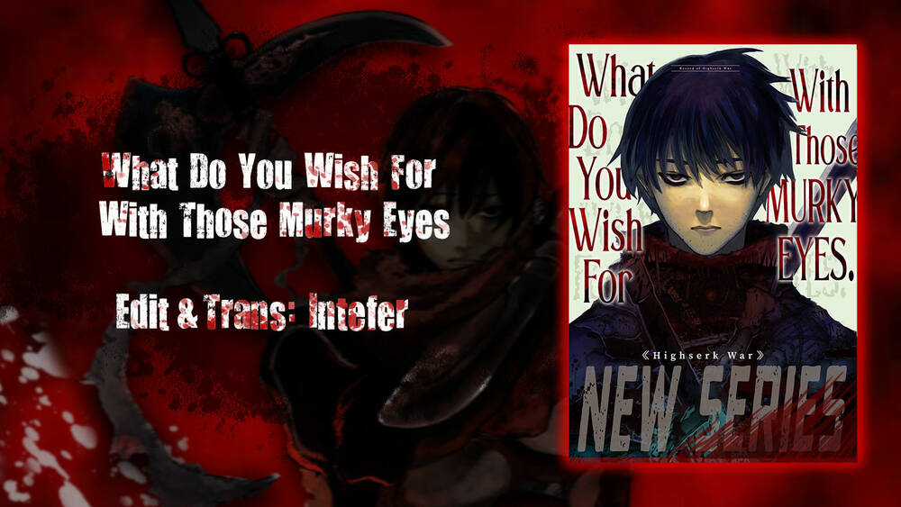 What Do You Wish For With Those Murky Eyes Chapter 10 trang 0