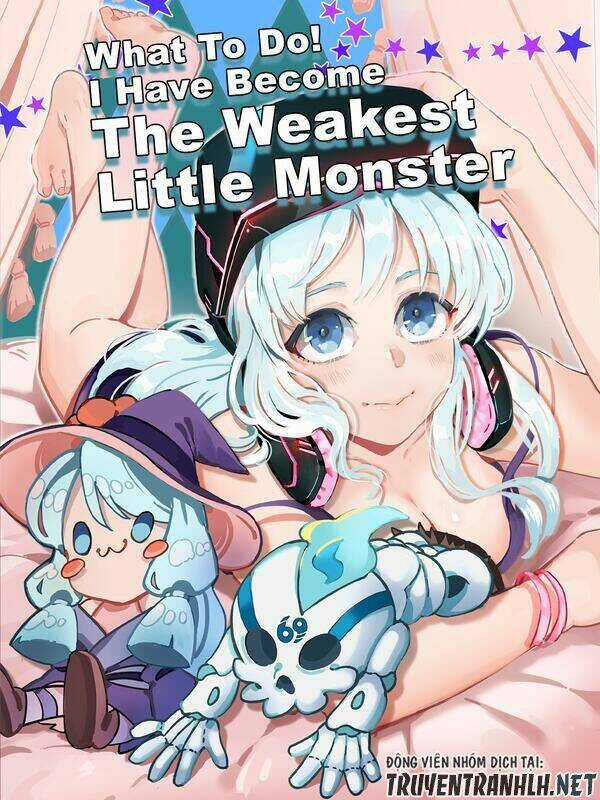 What To Do! I Have Become The Weakest Little Monster Chapter 1 trang 1