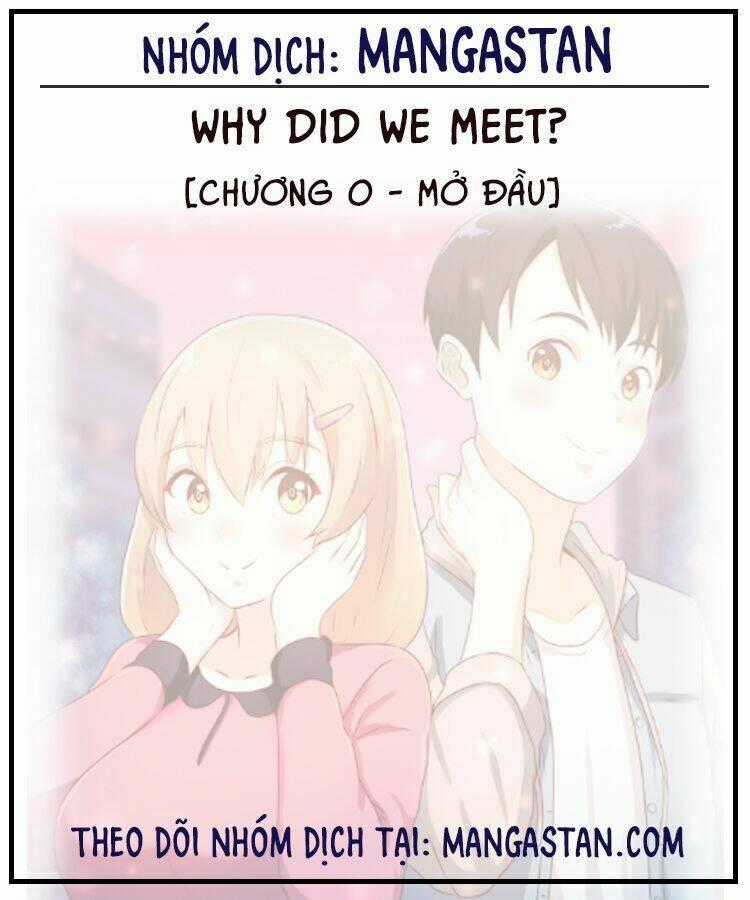 Why Did We Meet? Chapter 0 trang 0