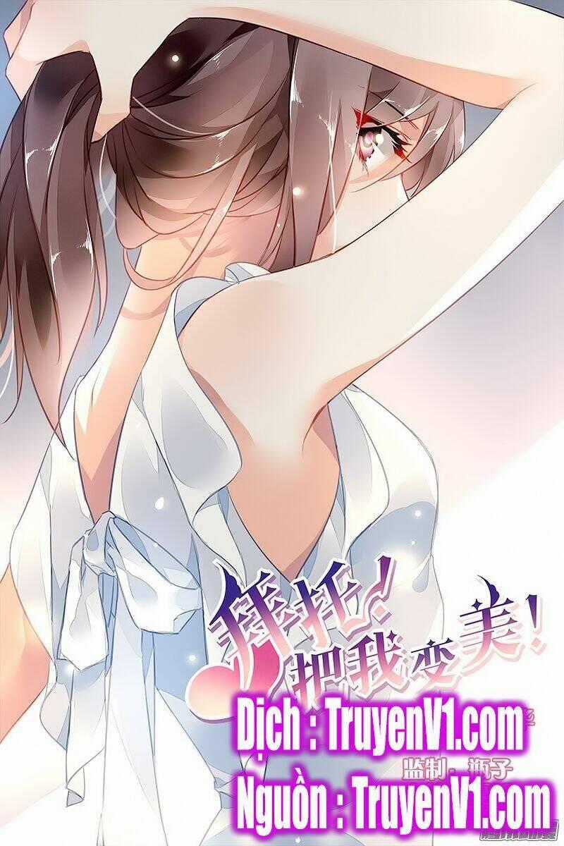 Xin Hãy Làm Em Trở Nên Xinh Đẹp Chapter 33 trang 0