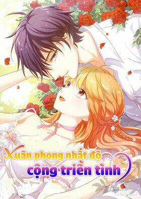 Xuân Phong Nhất Độ Cộng Triền Tình Chapter 32 trang 0