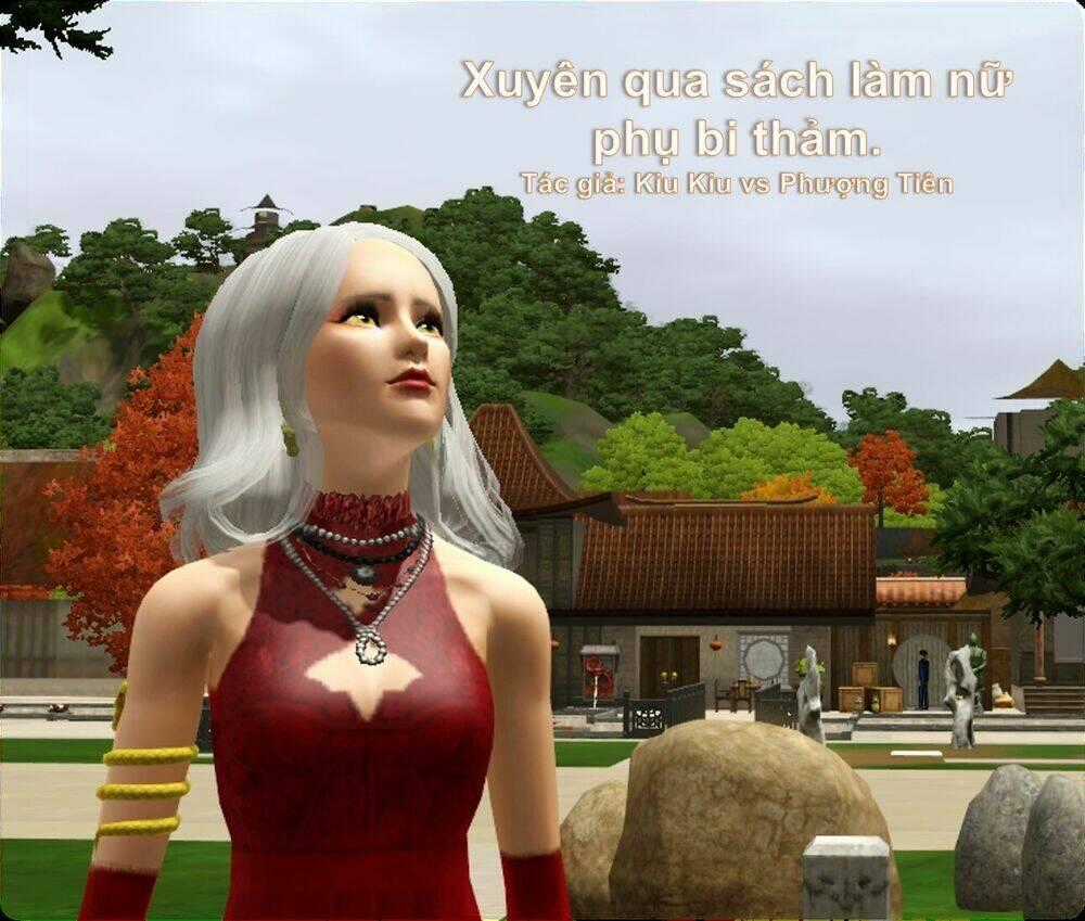 Xuyên qua sách làm nữ phụ bi thảm-truyện sims Chapter 5 trang 0