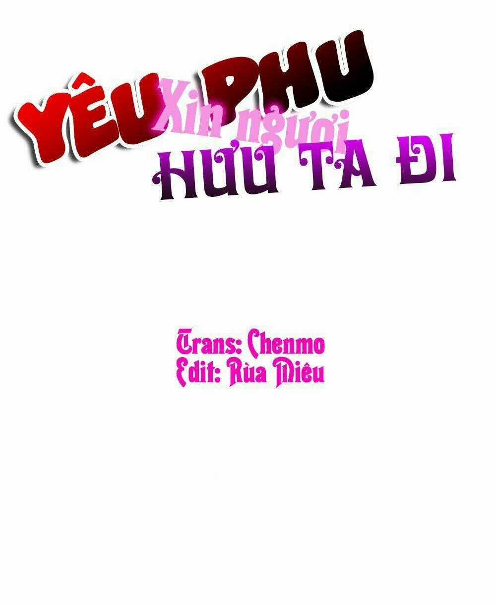 Yêu Phu! Xin Ngươi Hưu Ta Đi Mà! Chapter 44 trang 1