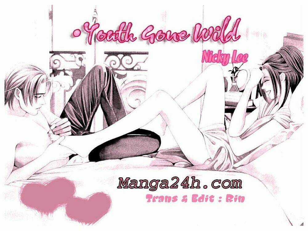 Youth Gone Wild - Tuổi Trẻ Cuồng Nhiệt Chapter 4 trang 0