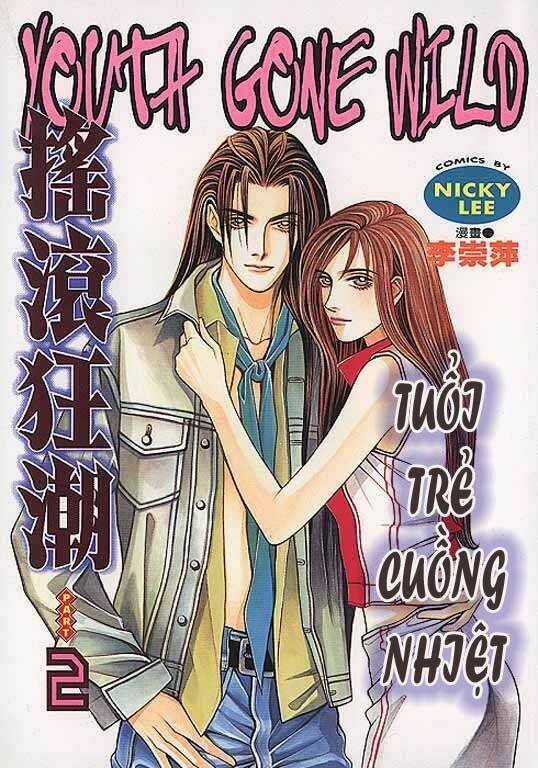 Youth Gone Wild - Tuổi Trẻ Cuồng Nhiệt Chapter 7 trang 1