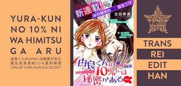 Yura-Kun No 10% Ni Wa Himitsu Ga Aru Chapter 1 trang 1