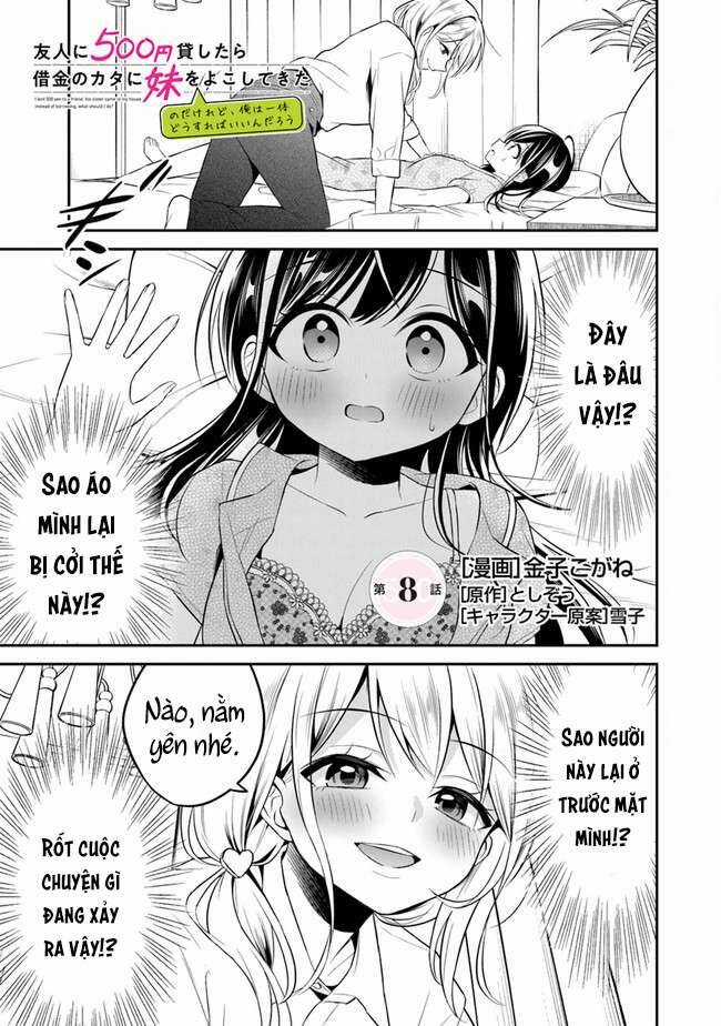 Yuujin ni 500 yen Kashitara Shakkin no Kata ni Imouto wo Yokoshitekita no dakeredo, Ore wa Ittai Dou Sureba iindarou Chapter 8 trang 1