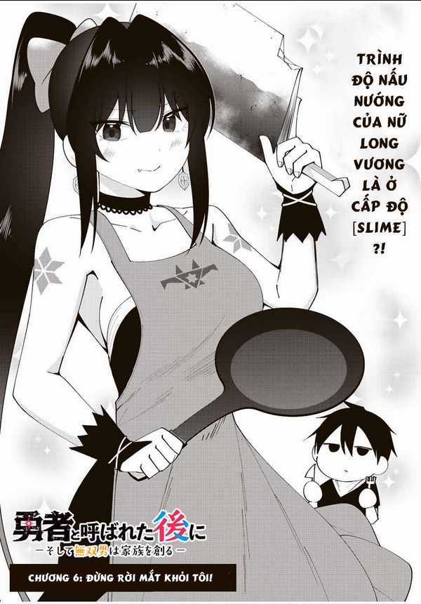 Yuusha To Yobareta Nochi Ni: Soshite Musou Otoko Wa Kazoku Wo Tsukuru Chapter 6 trang 1